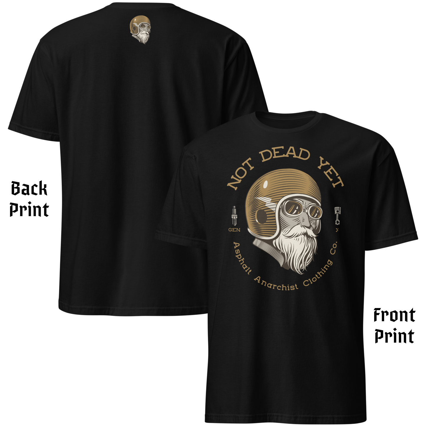Front & Back view of black t-shirt featuring bold ‘Not Dead Yet’ graphic with vintage lowbrow skull art and distressed lettering in a rebellious, hot rod style. Asphalt Anarchist Clothing Co. OLD SKOOL HOT ROD APPAREL Custom fueled, never factory filled. Image is AI-generated.