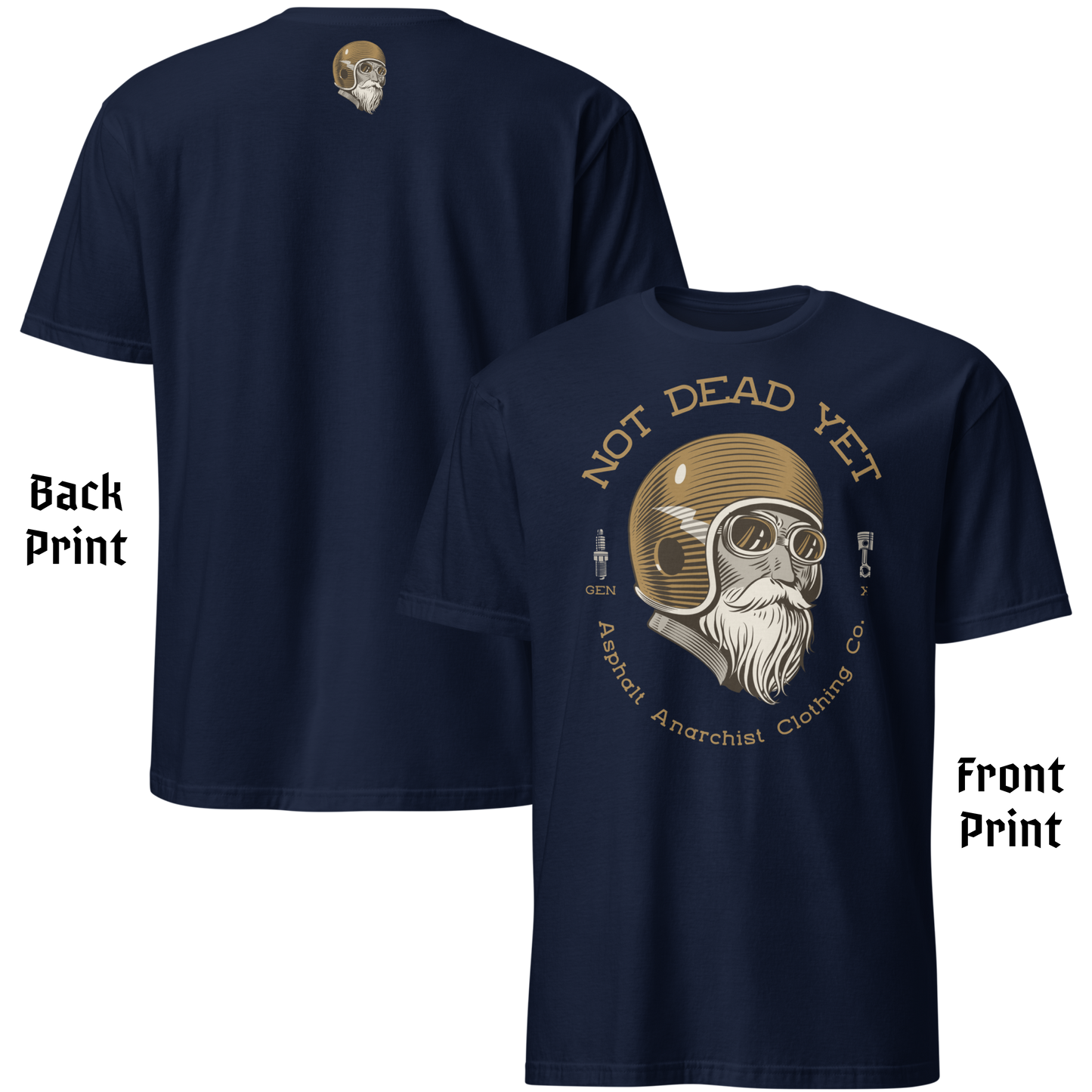 Front & Back view of Navy t-shirt featuring bold ‘Not Dead Yet’ graphic with vintage lowbrow skull art and distressed lettering in a rebellious, hot rod style. Asphalt Anarchist Clothing Co. OLD SKOOL HOT ROD APPAREL Custom fueled, never factory filled.
