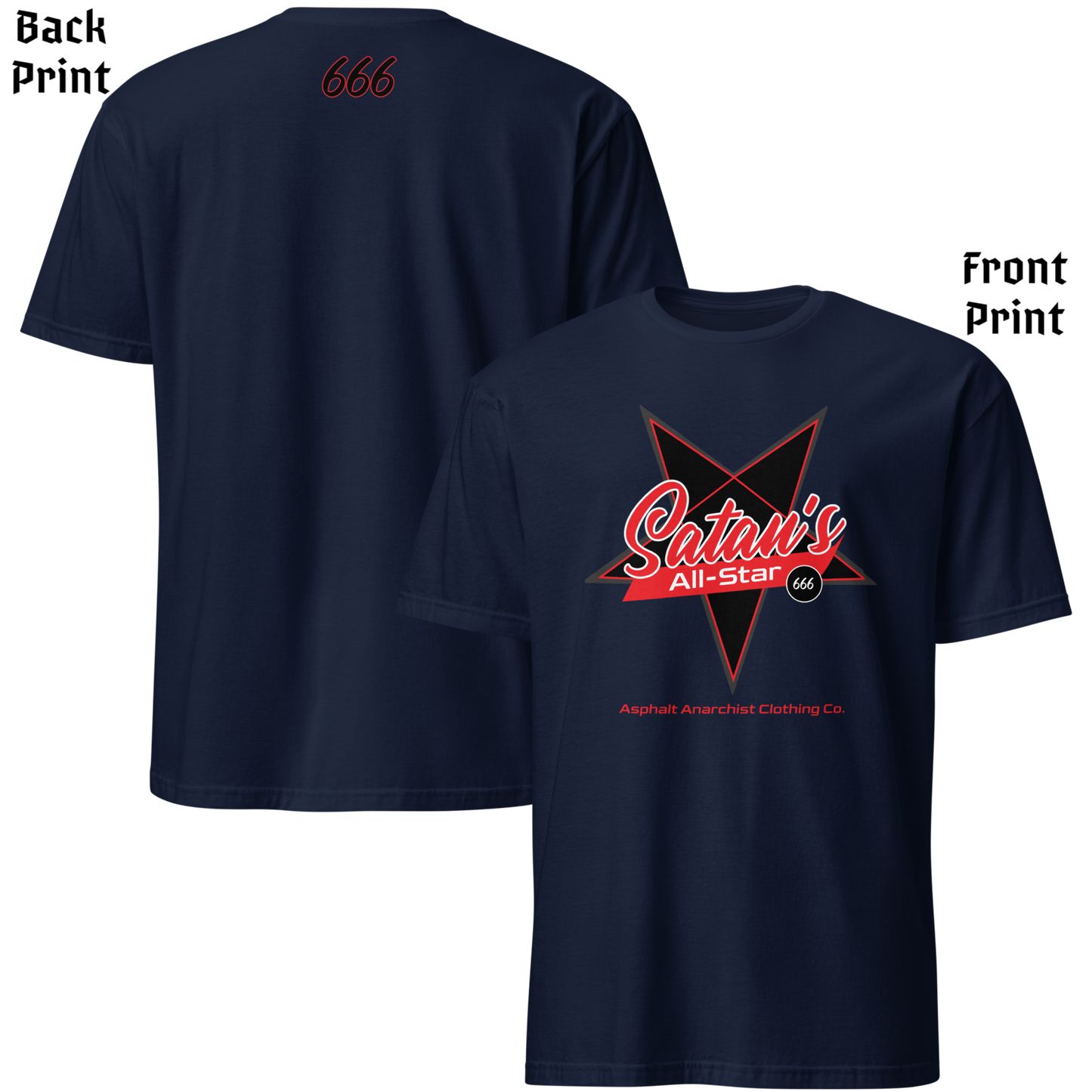 Front & back view of the Satan’s All Star Tee in navy from Asphalt Anarchist Clothing Co.—features “Satan’s” in cursive over a pentagram with “All-Star” below and 666 on the back collar. AI-generated image.