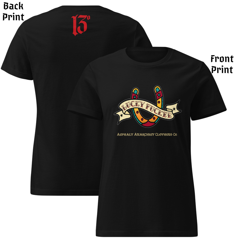 
                  
                    Front and back view of the Lucky Fucker Women’s Soft-Style Tee in black by Asphalt Anarchist Clothing Co. Front American traditional tattoo horseshoe & banner design with and subcultural swagger. AI Generated Image.
                  
                