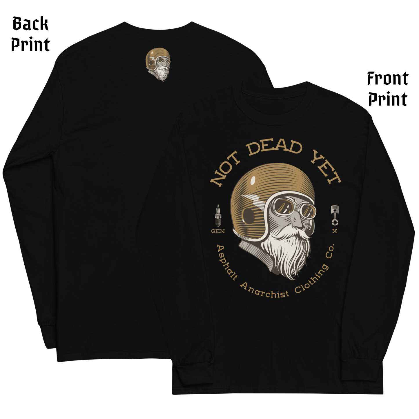 
                  
                    Front & back view. GenX rebellion in a black long sleeve tee with bold Not Dead Yet & Genx text with helmeted crash test cowboy graphic. From Asphalt Anarchist Clothing Co.  AI-generated image.
                  
                
