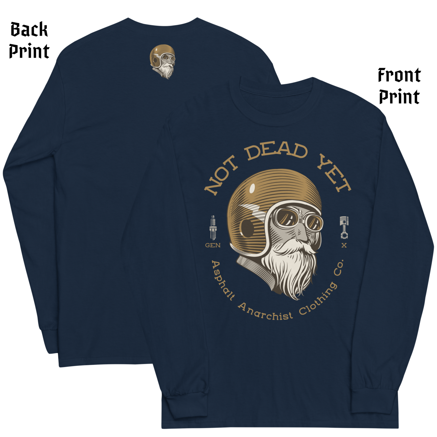 
                  
                    Front & back view. GenX rebellion in a navy long sleeve tee with bold Not Dead Yet & Genx text with helmeted crash test cowboy graphic. From Asphalt Anarchist Clothing Co.  AI-generated image.
                  
                