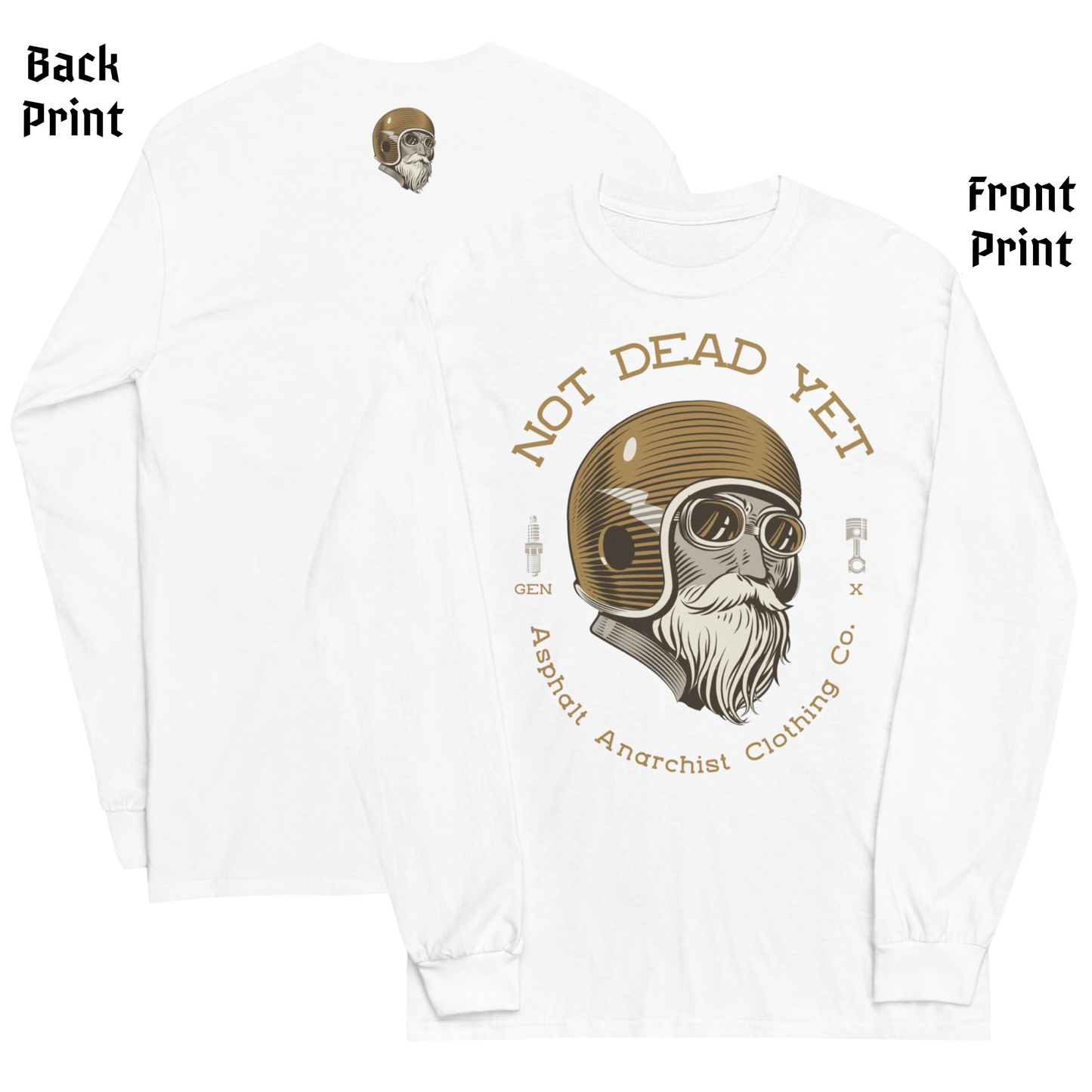 
                  
                    Front & back view. GenX rebellion in a white long sleeve tee with bold Not Dead Yet & GenX text with helmeted crash test cowboy graphic. From Asphalt Anarchist Clothing Co.  AI-generated image.
                  
                