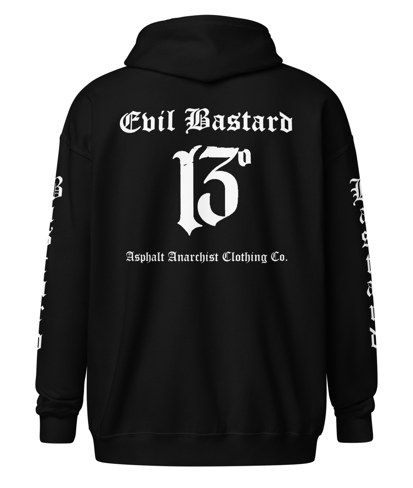 Back view of the Evil Bastard Zipper Heavy Hoodie by Asphalt Anarchist Clothing Co.—black hoodie with Old English “Evil Bastard” above iconic 13 on back, 13 on the chest, “Bastard” down each sleeve. Rebel gear for the outlaw tribe. AI Generated image.