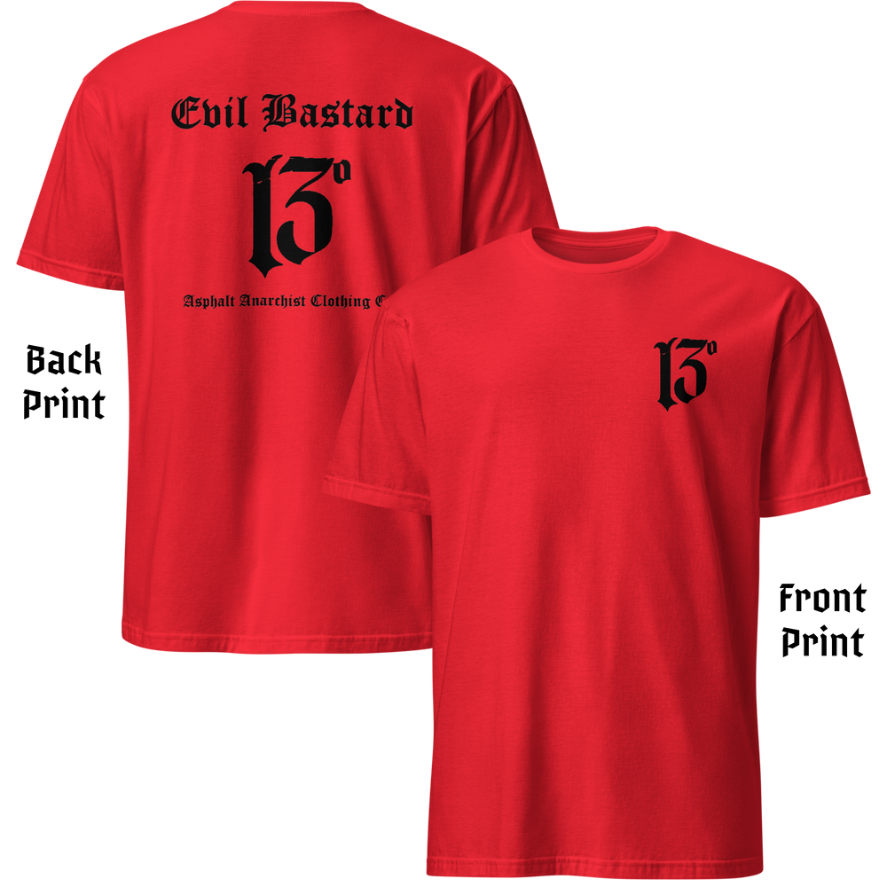 
                  
                    Back & Front view of red soft-style t-shirt with full-back “Evil Bastard” in bold Old English font, arched over a distressed number 13. Vintage styling meets modern outlaw attitude. By Asphalt Anarchist Clothing Co. This image was generated by AI.
                  
                