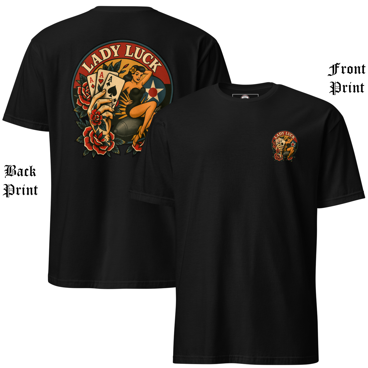 
                  
                    Back & Front view of the Lady Luck black soft-style Tee from Asphalt Anarchist Clothing Co.  The artwork showcases a WWII-style pin-up girl riding a bomb in mid-flight, flanked by traditional tattoo-style elements including a tattooed hand clutching three aces, and vibrant rose motifs. The graphic is rendered in classic Americana colors with subtle shading and crisp linework for a flash-art aesthetic. AI Generated Image.
                  
                