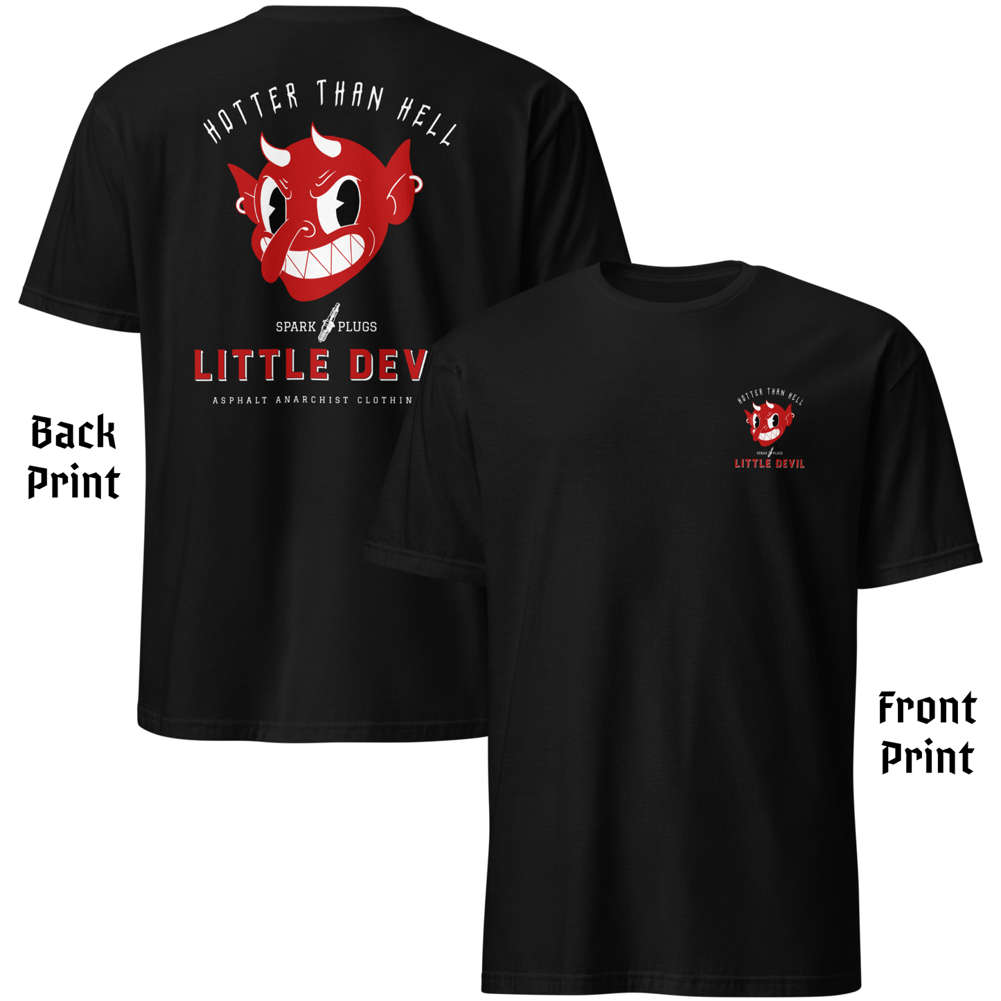
                  
                    Back & front view Little Devil Tee from Asphalt Anarchist Clothing Co. Black soft-style tee featuring a bold retro devil head graphic with vintage ad vibes for the fictional brand “Little Devil Spark Plugs,” paired with the fiery slogan “Hotter Than Hell.” AI Generated image.
                  
                