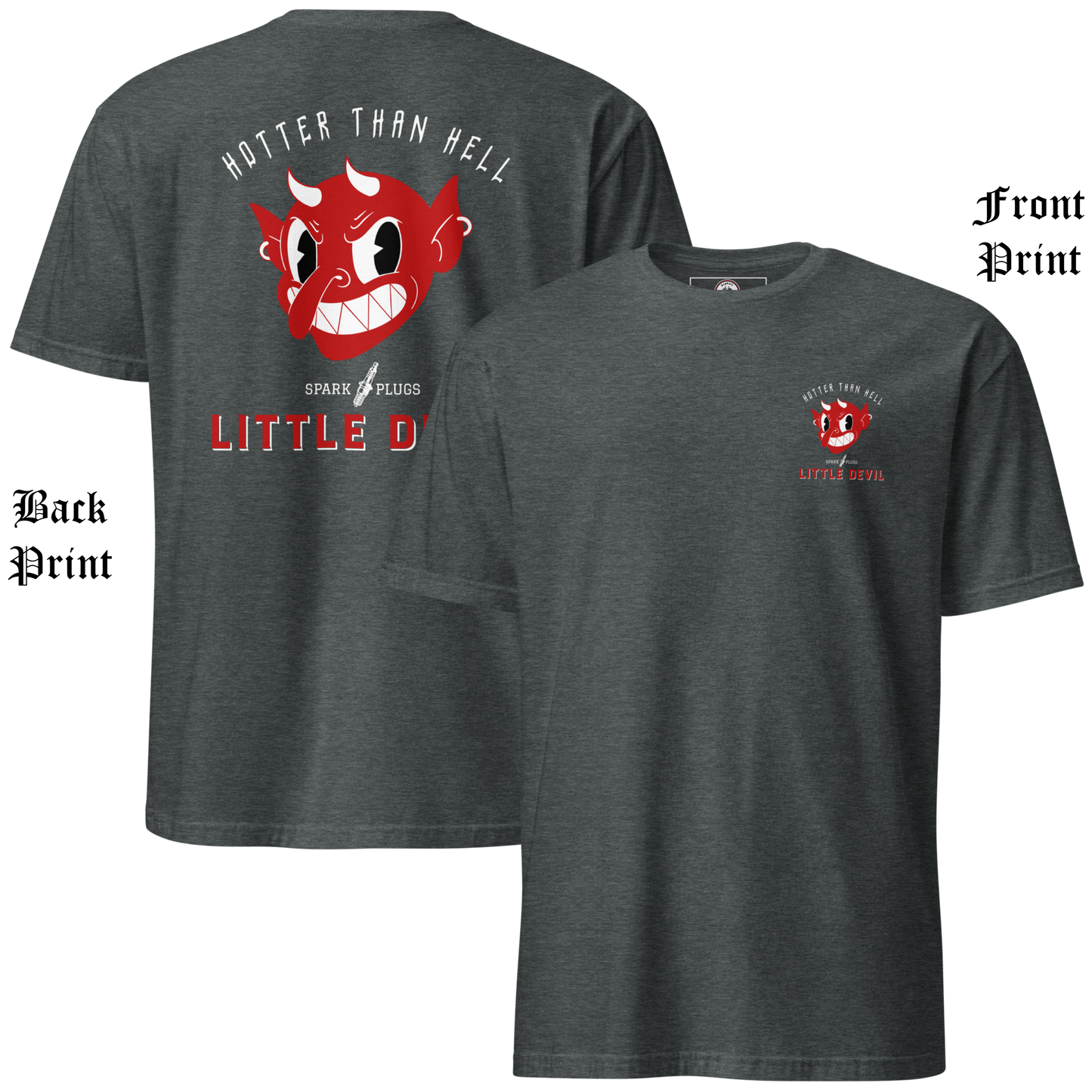 
                  
                    Back & front view Little Devil Tee from Asphalt Anarchist Clothing Co. Dark Heather soft-style tee featuring a bold retro devil head graphic with vintage ad vibes for the fictional brand “Little Devil Spark Plugs,” paired with the fiery slogan “Hotter Than Hell.” AI Generated image.
                  
                