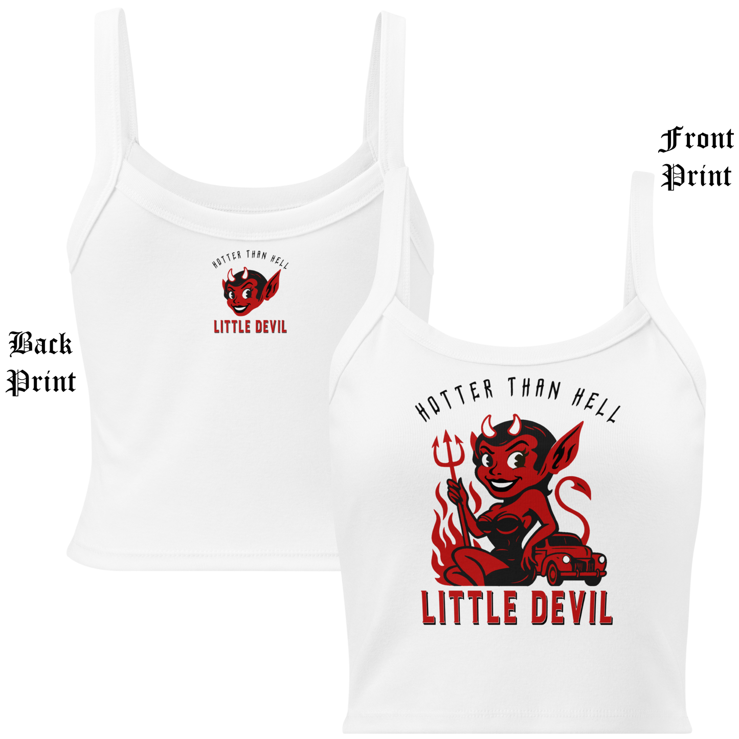 
                  
                    Front and back view of the Little She Devil Micro-Rib Tank in white by Asphalt Anarchist Clothing Co., featuring a sultry red devil girl leaning against a vintage hot rod, flames, pitchfork, the words Hotter Than Hell across the top. AI-generated image.
                  
                