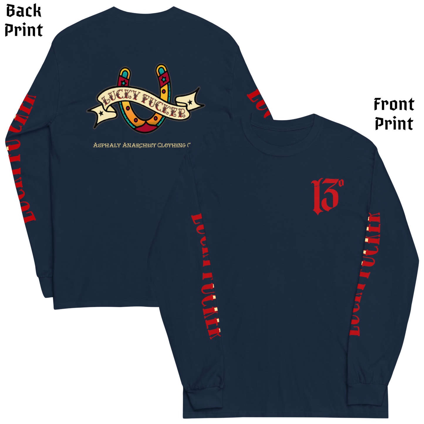 
                  
                    Front and back view of the Asphalt Anarchist Lucky Fucker Long Sleeve Tee in navy. American traditional Tattoo flash-inspired back design, cursed chest hit, and bold sleeve typography. AI Generated Image.
                  
                