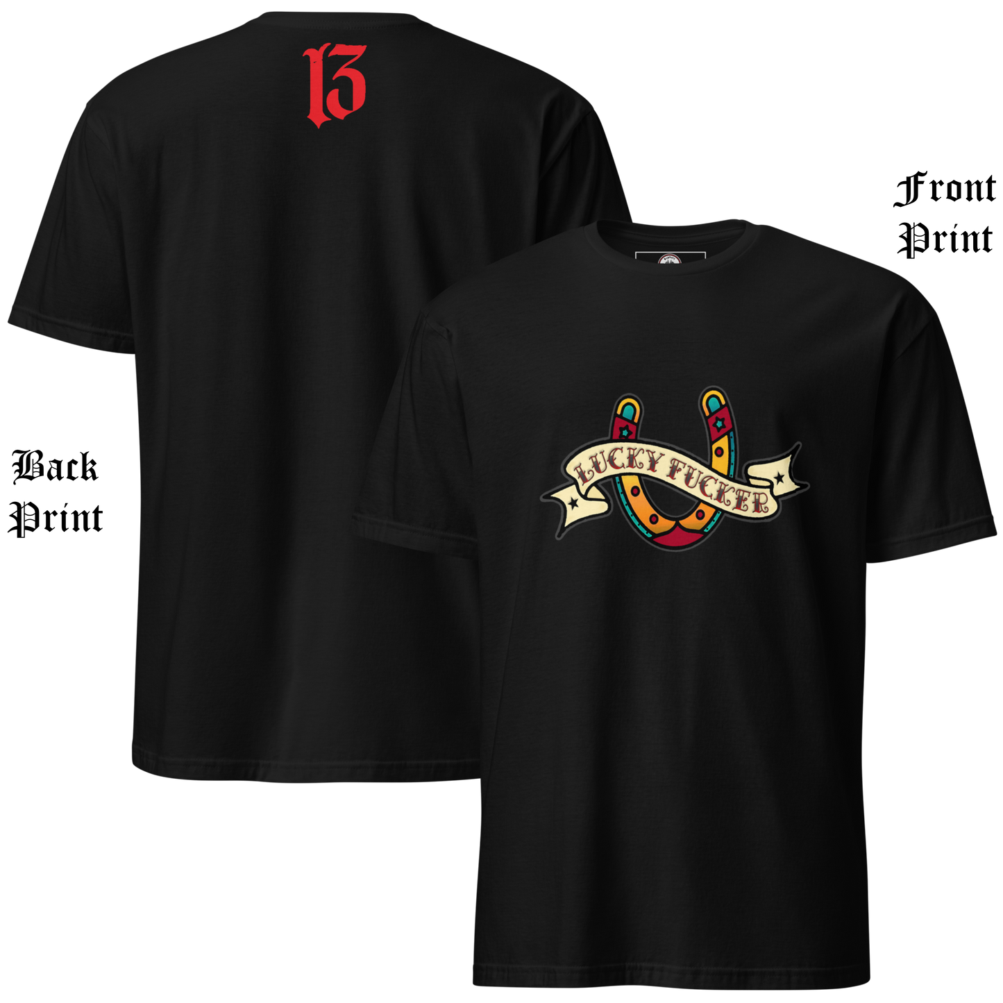 
                  
                    Front collage view of the Lucky Fucker Soft from Asphalt Anarchist. Soft-Style black, white, navy, or brown tee with American Traditional tattoo-inspired front graphic with “Lucky Fucker” banner, subtle 13 print on back collar. AI Generated Image.
                  
                