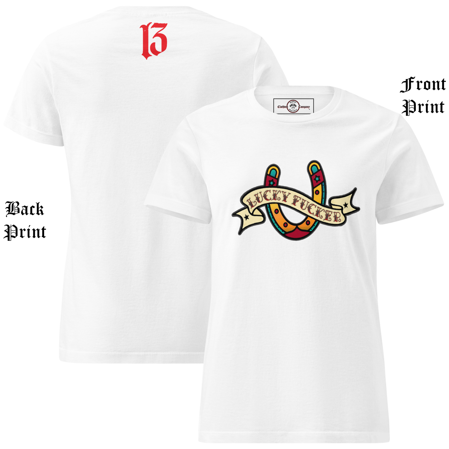 
                  
                    Front and back view of the Lucky Fucker Women’s Soft-Style Tee in white by Asphalt Anarchist Clothing Co. Front American traditional tattoo horseshoe & banner design with and subcultural swagger. AI Generated Image.
                  
                