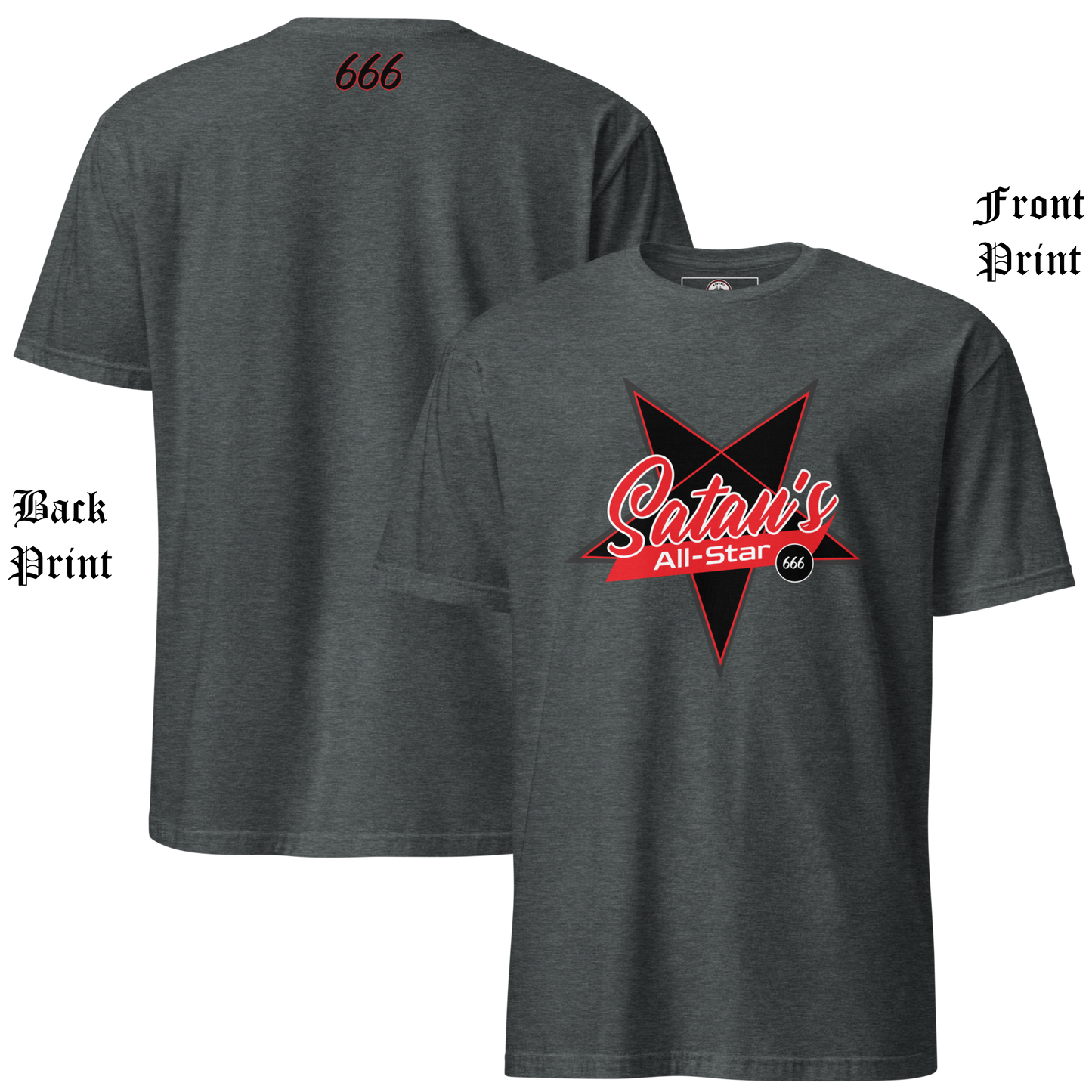 
                  
                    Front & back view of the Satan’s All Star Tee in gray from Asphalt Anarchist Clothing Co.—features “Satan’s” in cursive over a pentagram with “All-Star” below and 666 on the back collar. AI-generated image.
                  
                